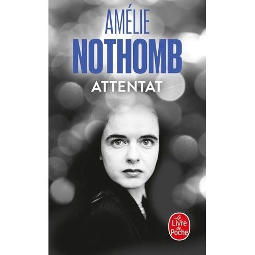 Attentat   de Nothomb Amlie  Format Poche 