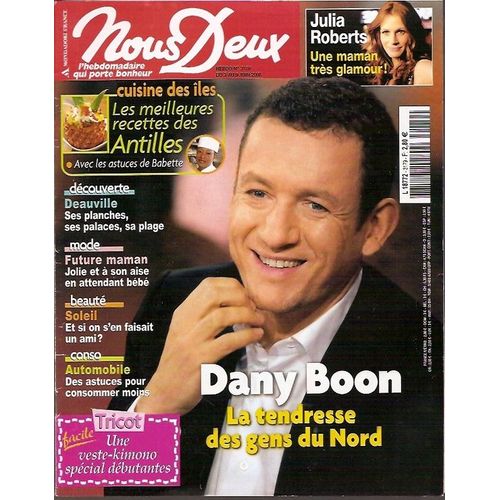 Nous Deux Du 3 Juin 2008  N 3179 : Dany Boon (Couverture +2p) Julia Roberts (Mdaillon + 2p) Yves Duteuil (1/2p) Tina Turner (1/4p)