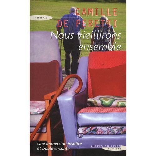 Nous Vieillirons Ensemble   de Peretti Camille de  Format Beau livre 
