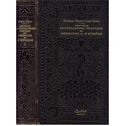 Nouvelle Encyclopdie Pratique De Mdecine Et D'hygine, En 3 Vol. Tome 1: Cellule, Anatomie, Alcoolisme, Blesss Et Oprs, Maladies Infectieuses, Vnriennes, Tuberculose, Cancer, Appareil Digestif   de Rehm, Docteur Pierre-Louis  Format Reli 