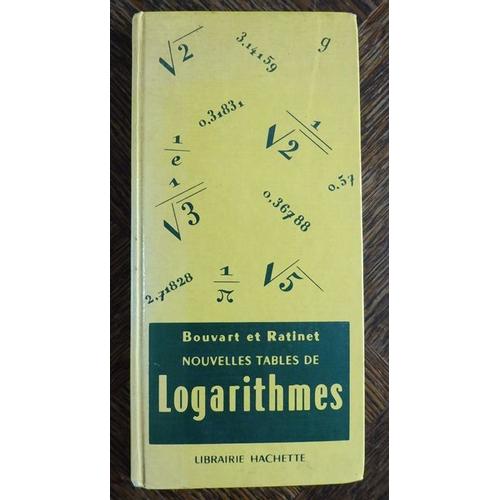 Nouvelles Tables De Logarithmes A Cinq Decimales, Table Numerique, Tables Trigonometriques, Division Centesimale, Division Sexagesimale, Candidats Au Baccalaureat Et Aux Ecoles ...   de Bouvart, C.