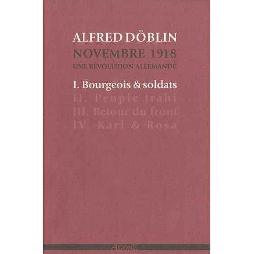 Novembre 1918, Une Rvolution Allemande Tome 1 - Bourgeois Et Soldats   de Dblin Alfred  Format Beau livre 