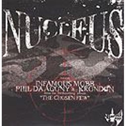 Watch Your Step / Bring It To Ya Hot - Nucleus - Infamous Mobb-Phil Da Agony & Krondon