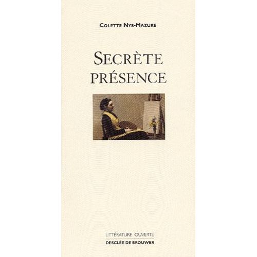 Secrte Prsence   de colette nys-mazure  Format Broch 