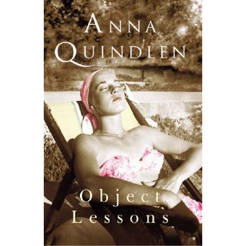 Object Lessons   de Anna Quindlen 