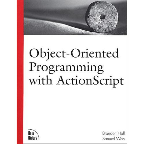 Object-Oriented Programming With Actionscript   de Samuel Wan  Format Broch 