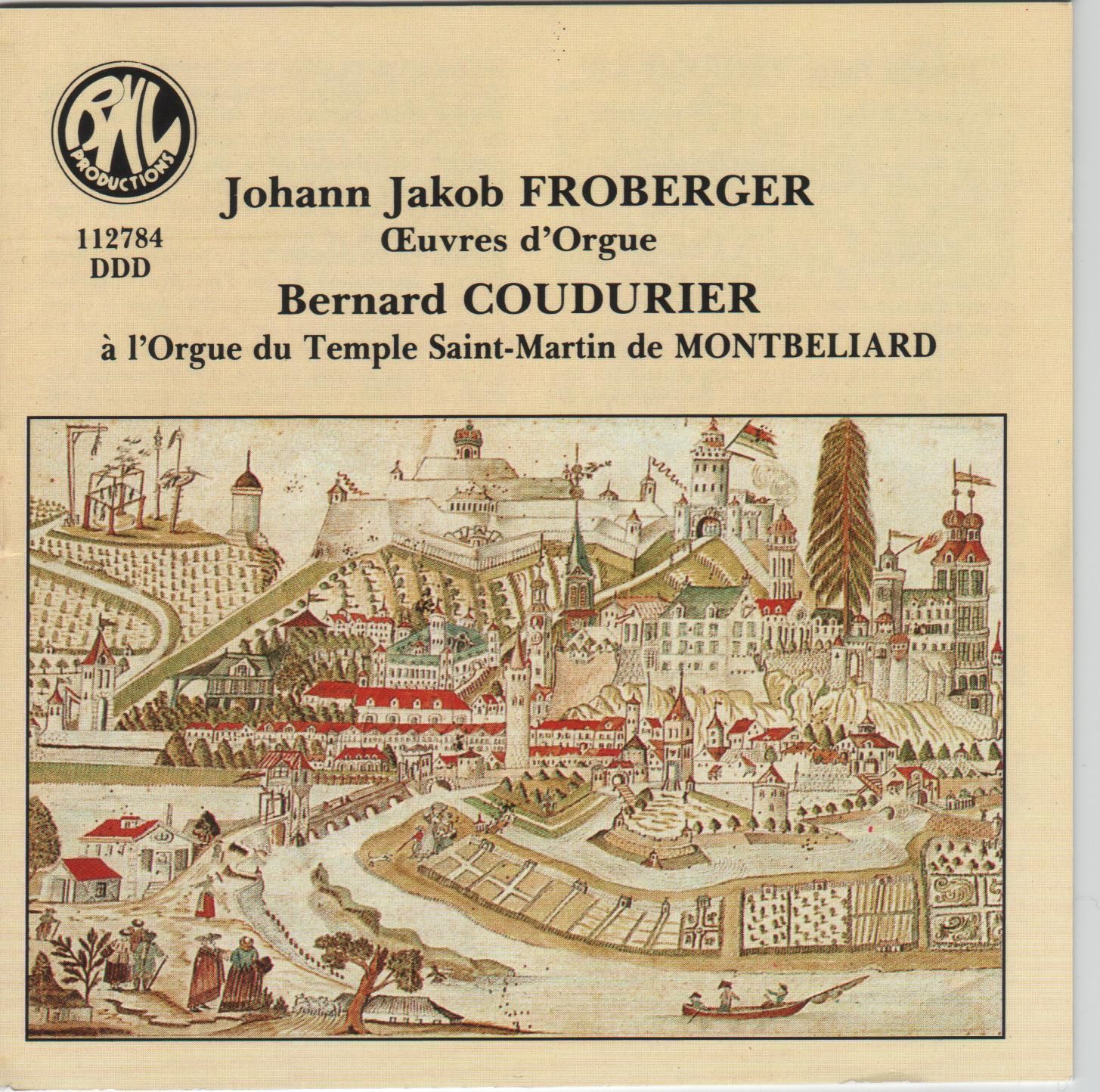 Oeuvres Pour Orgue Bernard Coudurier, Grand Orgue - Johann Jacob Froberger