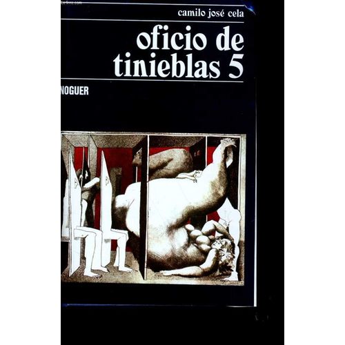 Oficio De Tinieblas 5 de Camilo-Jos Cela