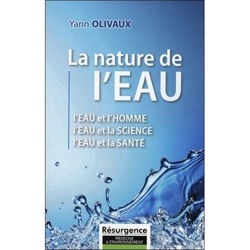La Nature De L'eau   de Olivaux Yann  Format Broch 