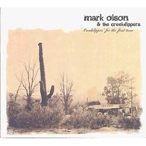 Creekdipping For The First Time - Mark Olson