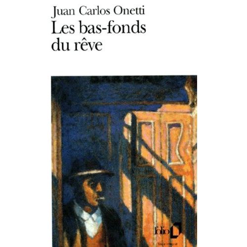 Les Bas-Fonds Du Rve   de Onetti Juan-Carlos  Format Poche 