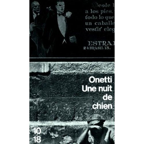 Une Nuit De Chien   de Onetti Juan-Carlos  Format Poche 