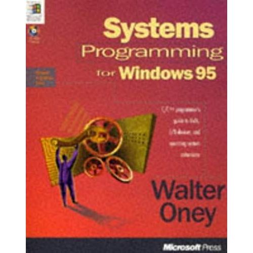 Systems Programming For Windows 95   de W Oney  Format Broch 