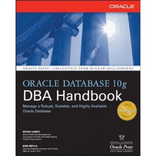 Oracle Database 10g Dba Handbook   de kvin loney 