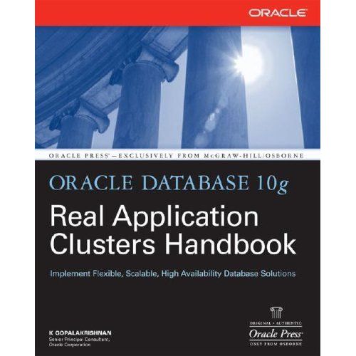 Oracle Database 10g Real Application Clusters Handbook    Format Broch 