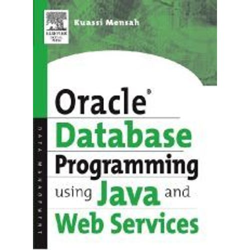 Oracle Database Programming Using Java And Web Services    Format Broch 