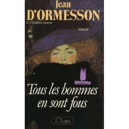 Tous Les Hommes En Sont Fous    Format Grand Format 