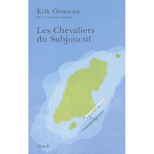 Les Chevaliers Du Subjonctif    Format Grand Format 