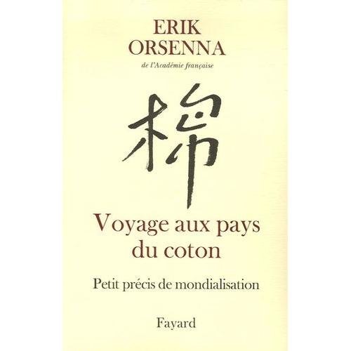 Petit Prcis De Mondialisation - Tome 1, Voyage Aux Pays Du Coton   de erik orsenna  Format Beau livre 
