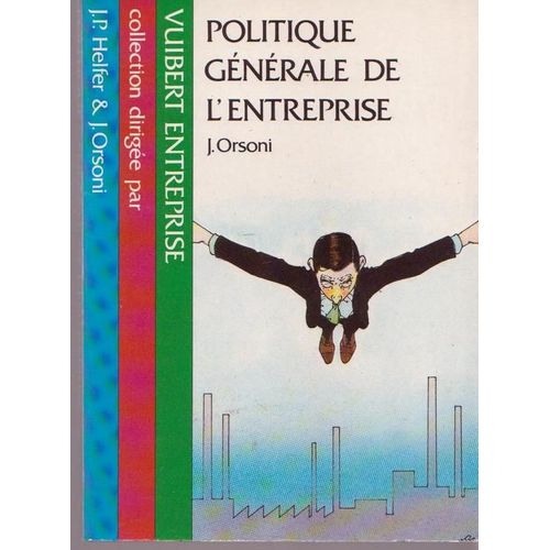 Politique Gnrale De L'entreprise   de jacques orsoni 