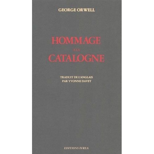 Hommage  La Catalogne   de Orwell George  Format Beau livre 