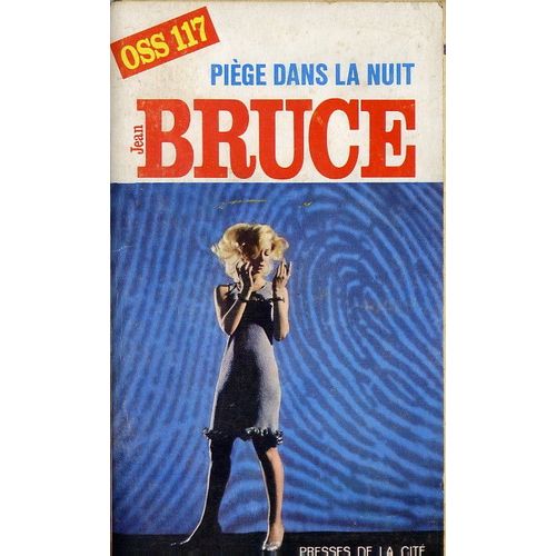 Oss 117. Pige Dans La Nuit   de jean bruce