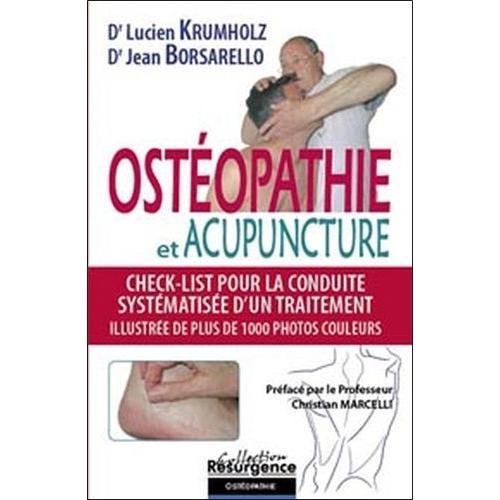 Ostopathie Et Acupuncture - Check-List Pour La Conduite Systmatise D'un Traitement    Format Broch 
