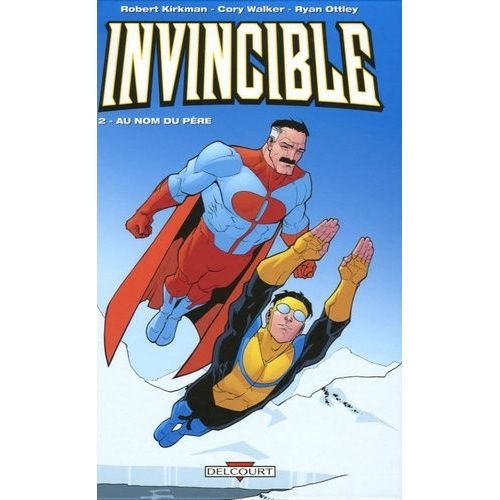 Invincible Tome 2 - Au Nom Du Pre   de Kirkman Robert  Format Album 