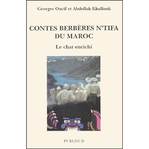 Contes Berbres N'tifa Du Maroc - Le Chat Enrichi   de Khallouk Abdellah  Format Beau livre 