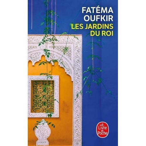 Les Jardins Du Roi - Oufkir, Hassan Ii Et Nous   de Oufkir Fatma  Format Poche 