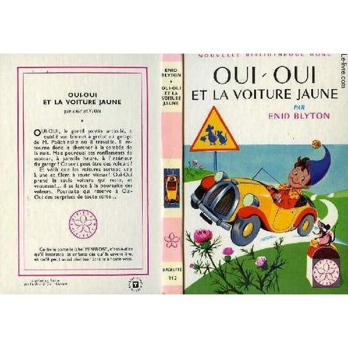 Oui-Oui Et La Voiture Jaune   de Blyton Enid  Format Reli 