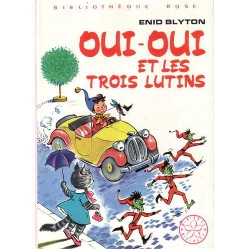 Oui Oui Et Les Trois Lutins   de BLYTON Enid 