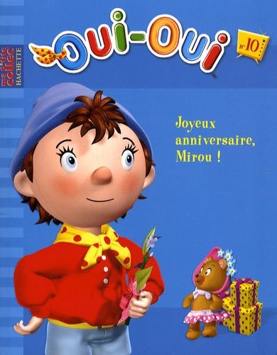 Oui Oui Tome 10 Joyeux Anniversaire Mirou Rakuten