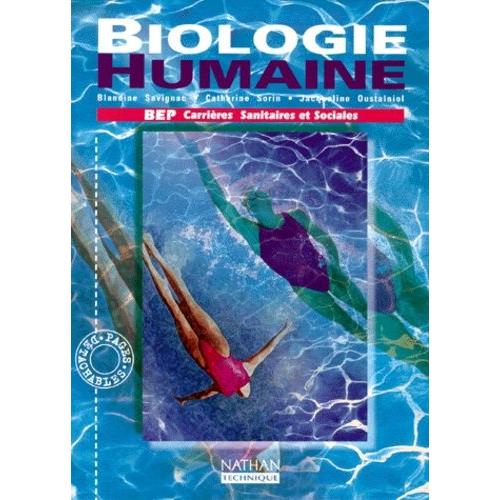 Biologie Humaine - Bep Carrires Sanitaires Et Sociales   de Oustalniol Jacqueline  Format Broch 