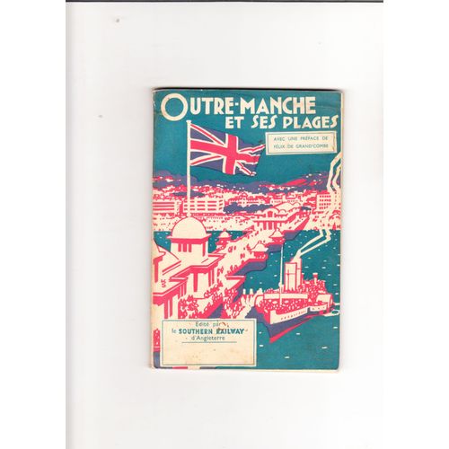 Outre-Manche Et Ses Plages Et Quelques Mots Sur Londres Outre-Manche Et Ses Plages Et Quelques Mots Sur Londres   de GRAND'COMBE FELIX DE