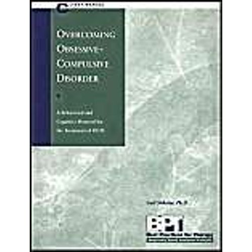 Overcoming Obsessive-Compulsive Disorder - Client Manual    Format Broch 