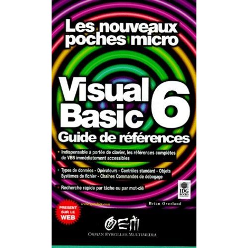 Visual Basic 6. Le Guide De Rfrences   de Overland Brian  Format Poche 