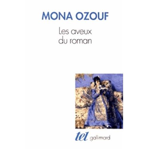 Les Aveux Du Roman - Le Xixe Sicle Entre Ancien Rgime Et Rvolution   de Ozouf Mona  Format Broch 
