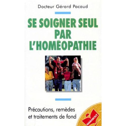 Se Soigner Seul Par L'homeopathie   de Pacaud Grard  Format Poche 
