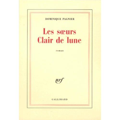 Les Soeurs Clair De Lune   de Pagnier Dominique  Format Beau livre 