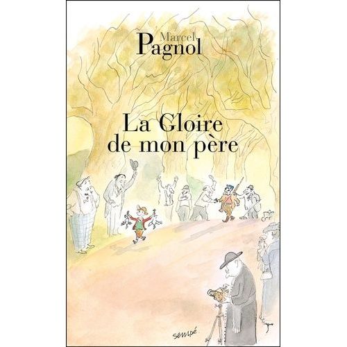 Souvenirs D'enfance - Tome 1 - La Gloire De Mon Pre    Format Poche 