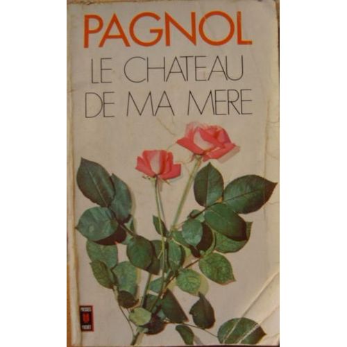 Le Chateau De Ma Mere    Format Poche 