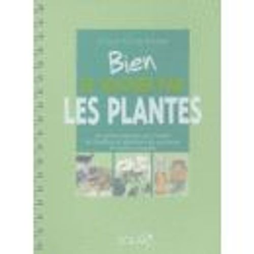 Bien Se Soigner Par Les Plantes - Un Guide Pratique Pour Traiter Les Troubles Et Affections Du Quotidien De Toute La Famille   de Paillette, Isabelle de 