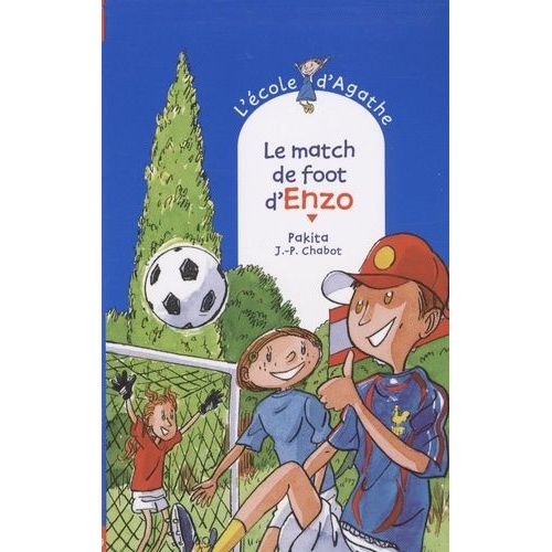 L'ecole D'agathe - Tome 49 - Le Match De Foot D'enzo    Format Poche 