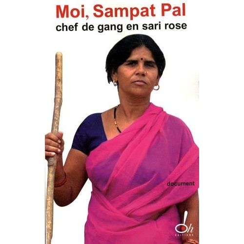Moi, Sampat Pal, Chef De Gang En Sari Rose    Format Broch 