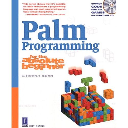 Palm Programming For The Absolute Beginner - With Cd-Rom   de andy harris  Format Broch 
