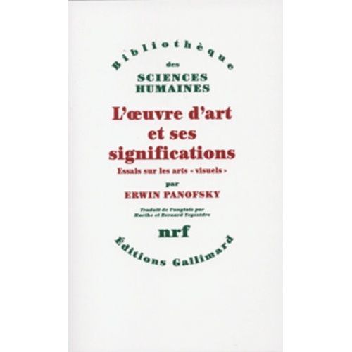 L'oeuvre D'art Et Ses Significations - Essais Sur Les 
