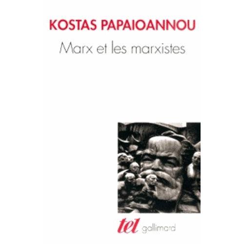 Marx Et Les Marxistes   de Papaoannou Kostas  Format Poche 