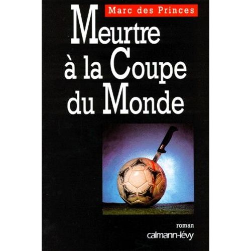 Meurtre  La Coupe Du Monde    Format Grand Format 