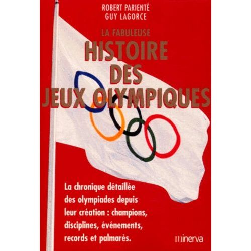 La Fabuleuse Histoire Des Jeux Olympiques   de Lagorce Guy  Format Broch 